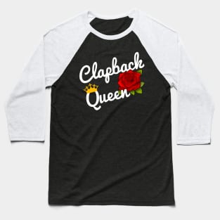 Clapback Queen Rose and Crown Design Baseball T-Shirt